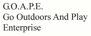 G.O.A.P.E. GO OUTDOORS AND PLAY ENTERPRISE