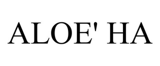 ALOE' HA