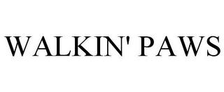 WALKIN' PAWS
