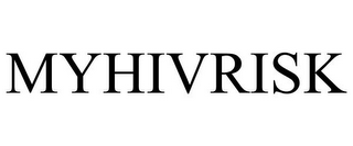 MYHIVRISK