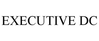 EXECUTIVE DC