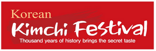 KOREAN KIMCHI FESTIVAL THOUSAND YEARS OF HISTORY BRINGS THE SECRET TASTE