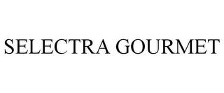 SELECTRA GOURMET