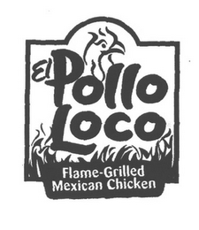 EL POLLO LOCO FLAME-GRILLED MEXICAN CHICKEN