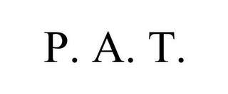 P. A. T.