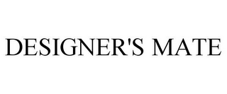 DESIGNER'S MATE