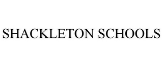 SHACKLETON SCHOOLS