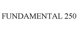 FUNDAMENTAL 250