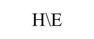 H\E
