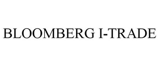 BLOOMBERG I-TRADE