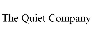 THE QUIET COMPANY