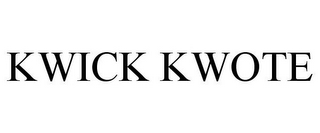 KWICK KWOTE