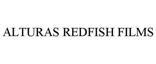 ALTURAS REDFISH FILMS