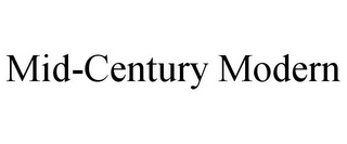 MID-CENTURY MODERN