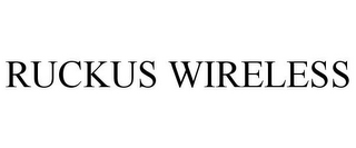 RUCKUS WIRELESS