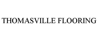 THOMASVILLE FLOORING