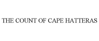 THE COUNT OF CAPE HATTERAS