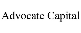 ADVOCATE CAPITAL
