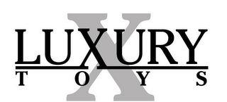 X LUXURY TOYS