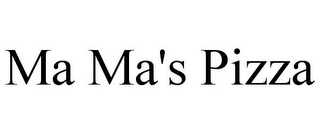 MA MA'S PIZZA