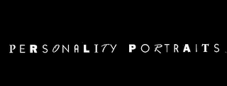 PERSONALITY PORTRAITS