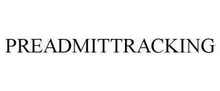 PREADMITTRACKING