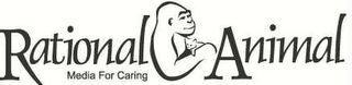 RATIONAL ANIMAL MEDIA FOR CARING