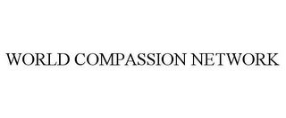 WORLD COMPASSION NETWORK