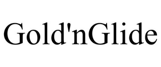 GOLD'NGLIDE