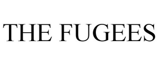 THE FUGEES
