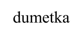 DUMETKA