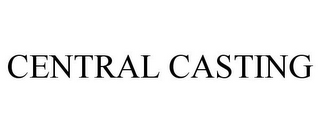 CENTRAL CASTING