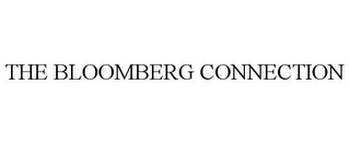 THE BLOOMBERG CONNECTION