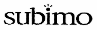 SUBIMO