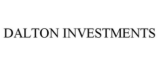 DALTON INVESTMENTS