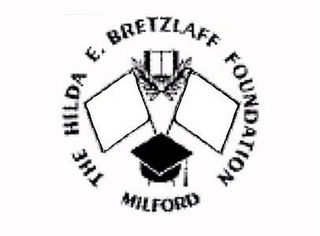 THE HILDA E. BRETZLAFF FOUNDATION MILFORD