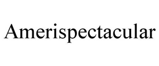 AMERISPECTACULAR