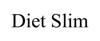 DIET SLIM