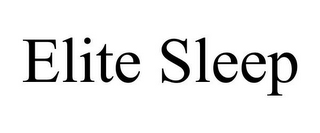 ELITE SLEEP