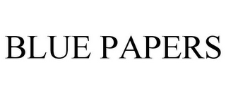 BLUE PAPERS