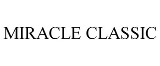 MIRACLE CLASSIC