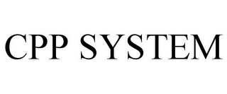 CPP SYSTEM