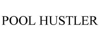 POOL HUSTLER