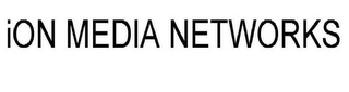 ION MEDIA NETWORKS