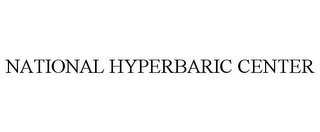 NATIONAL HYPERBARIC CENTER