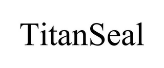 TITANSEAL