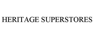 HERITAGE SUPERSTORES