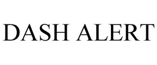 DASH ALERT