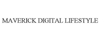 MAVERICK DIGITAL LIFESTYLE