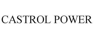 CASTROL POWER